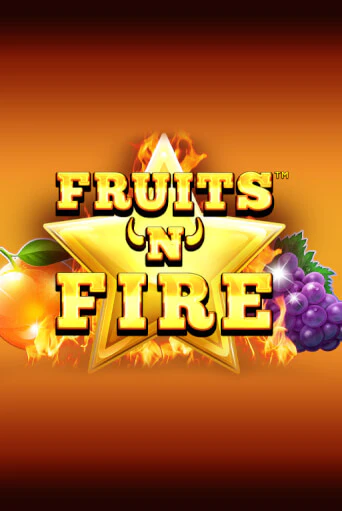 Fruits'n'Fire бесплатная онлайн игра от лучшего сайта Гранд Казино Казахстан