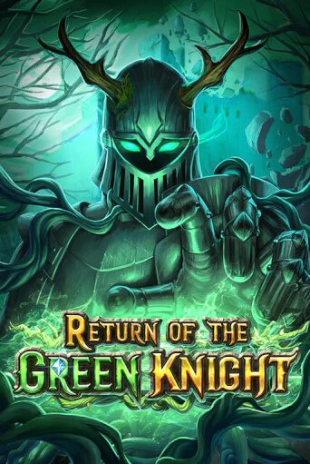 Return of The Green Knight бесплатная онлайн игра от лучшего сайта Гранд Казино Казахстан